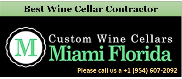 Work with a Reliable and Experienced Wine cellar Contractor in Miami Florida 